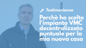 testimonianza_impianto_vmc_puntuale_Flow40